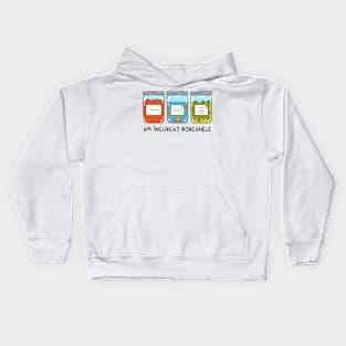 Am incurcat borcanele Kids Hoodie